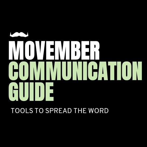 Text over a black background. It says: "Movember communication guide. Tools to spread the word."